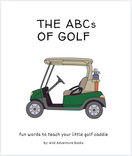 Book cover of 'The ABCs of Golf' with a cartoon golf cart and clubs on a white background.